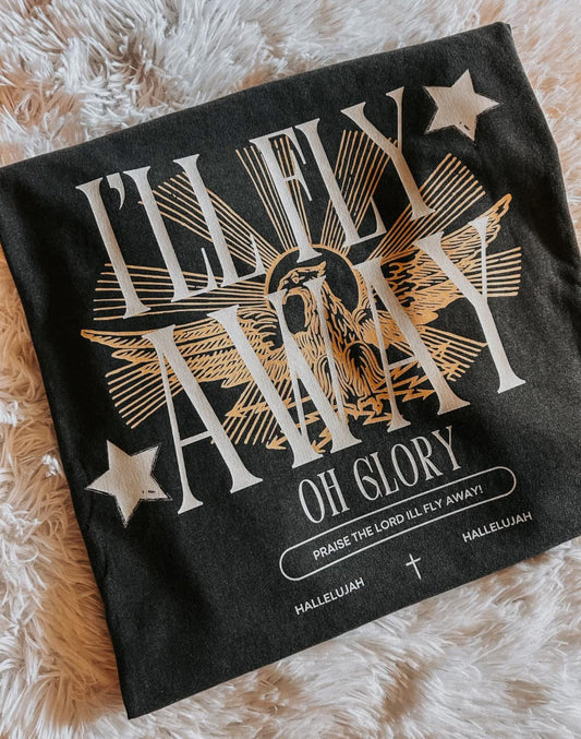 I’ll Fly Away Comfort Color Tee
